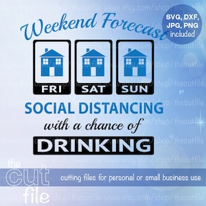 Fin de semana Pronóstico svg, distanciamiento social, diseño de camisa divertido, archivo de corte para silueta o cricut.