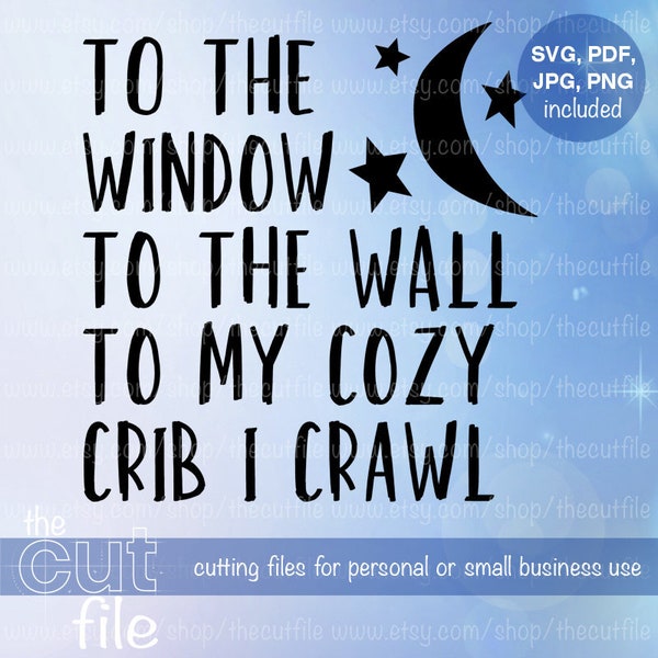 Window Wall Cozy Crib I Crawl svg, funny saying, baby infant unisex, rap lyrics, silhouette studio, cricut design space, png pdf jpeg