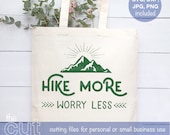 Hike More Worry Less svg, hiking svg, shirt design, mountain vacation, cut file, printable clipart, vinyl cut file