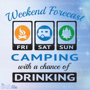 Weekend weer, camping met een kans van het drinken van svg, snijden bestand voor cameo of cricut, volwassen tshirt ontwerp
