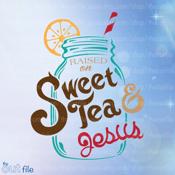 Free Free 295 Sweet Tea And Jesus Svg SVG PNG EPS DXF File