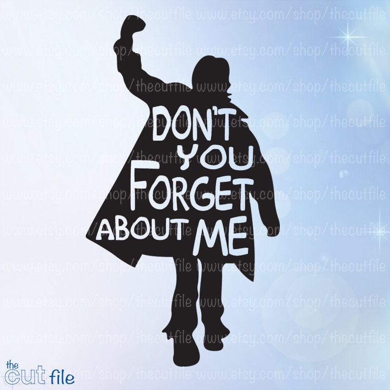 Don't You Forget About Me Svg Design the Breakfast Club - Etsy