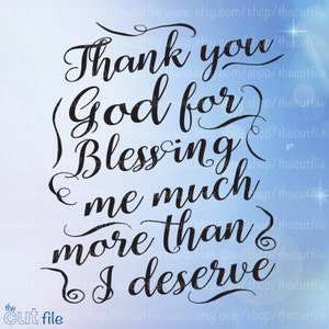 Thank you God for blessing me, svg for silhouette and cricut, vinyl cut file, religious svg file for crafting