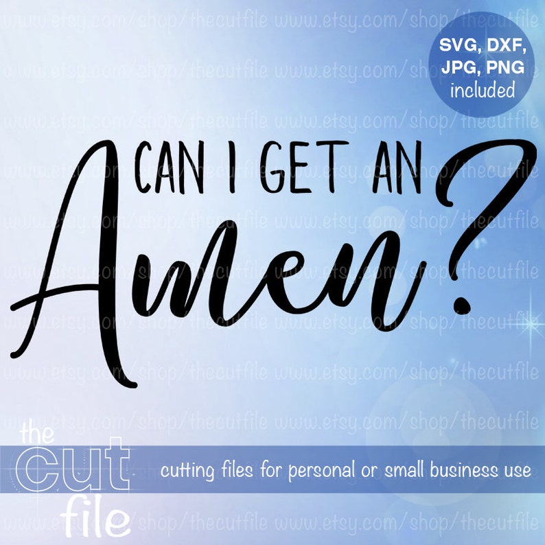 Download Can I get an Amen svg Cutting file for Silhouette or ...