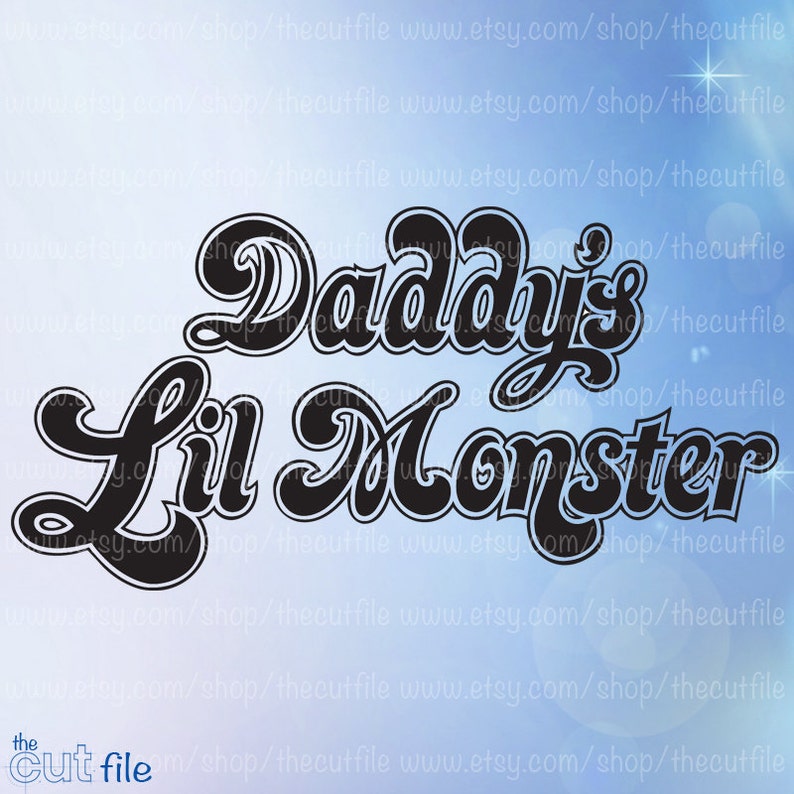 Daddy's Lil Monster Svg Diy Tshirt File Cosplay Design | Etsy