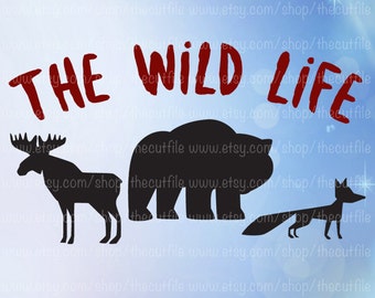 Svg file, The Wild Life eps dxf jpeg, cut file for cameo, outdoor design, heat transfer file