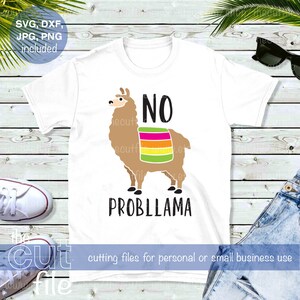 No Probllama svg, llama shirt design, iron on transfer, digital cut file, clip art, cool llama svg, alpaca svg