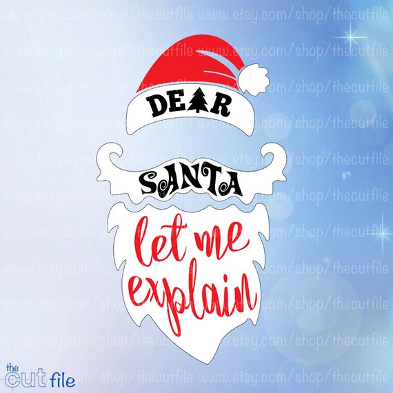 dear santa svg let me explain christmas cutting file santa etsy image 0