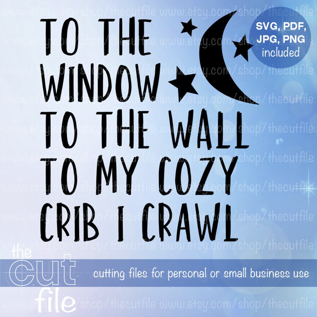 Window Wall Cozy Crib I Crawl Svg, Funny Saying, Baby Infant Unisex