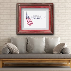 American Flag Artwork, US Flag Print, Flag Decor, United States Flag Art, Fourth of July Decor, American Flag Print, Proud to be an American
