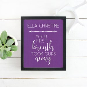 Nursery Artwork, Nursery Decor, Personalized Newborn Gift, Your First Breath Took Ours Away, New Baby Gift, Baby Shower Gift, Nursery Print