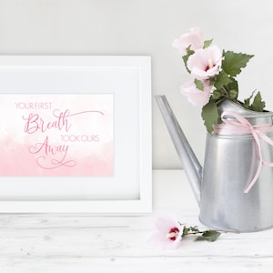 Baby Girl Nursery Decor, Newborn Gift, Baby Girl Gift, Nursery Print, Baby Girl Shower Gift, Your First Breath Took Ours Away, Pink Nursery image 2