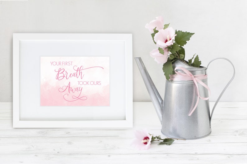 Baby Girl Nursery Decor, Newborn Gift, Baby Girl Gift, Nursery Print, Baby Girl Shower Gift, Your First Breath Took Ours Away, Pink Nursery image 2