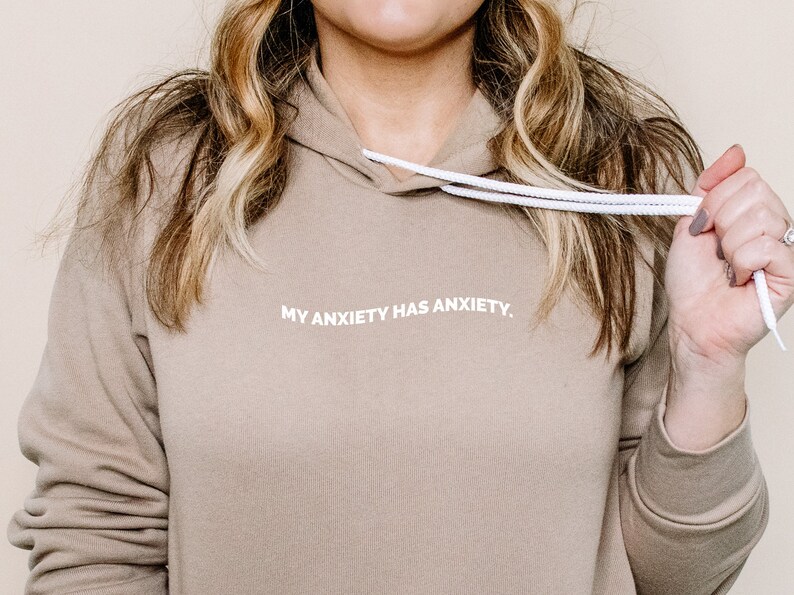 anxiety sweatshirt