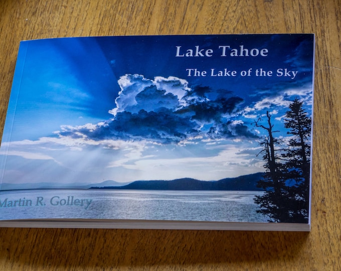 Lake Tahoe- The Lake of the Sky