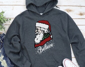 Believe Christmas Hoodie, Old Fashioned Santa, Believe Sweatshirt, Believe Shirt, Believe Santa Shirt, Christmas Shirt, Holiday Hoodie