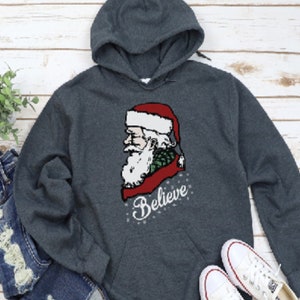 Believe Christmas Hoodie, Old Fashioned Santa, Believe Sweatshirt, Believe Shirt, Believe Santa Shirt, Christmas Shirt, Holiday Hoodie image 1