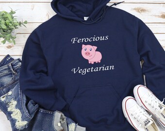 Ferocious Vegetarian, Funny Pig Hoodie, Cute Pig Hoodie, Animal Rights Hoodie, 4H Hoodie, Livestock, Farm Life Hoodie, Pig Lover Gifts