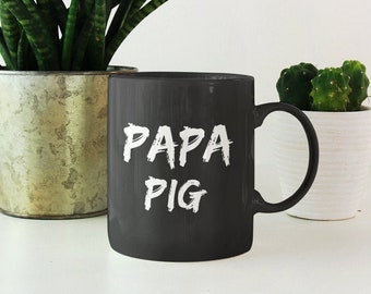 Papa Pig Funny Coffee Mug, Gifts For Pig Lovers, Pig Dad, Vegan Mug, Pig Cup, Pig Decor, Pig Mug,