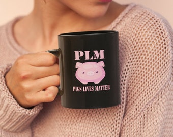 PLM Pigs Lives Matter Funny Vegan Protest Coffee Mug, Style 1 Pink Letter, Gifts For Pig Lovers