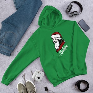 Believe Christmas Hoodie, Old Fashioned Santa, Believe Sweatshirt, Believe Shirt, Believe Santa Shirt, Christmas Shirt, Holiday Hoodie image 5