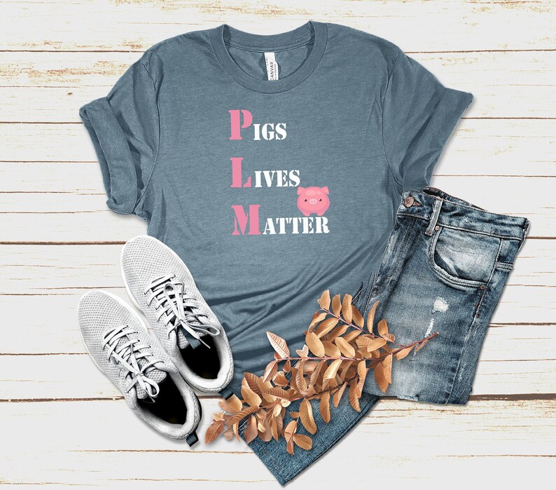 Pigs Lives Matter, Cute Pig Shirts, Pig Gifts, Animal Rights Shirt, PLM, Vegan Pig Shirt, Vegetarian Pig Shirt, Plant Based Shirt, Funny Pig image 1