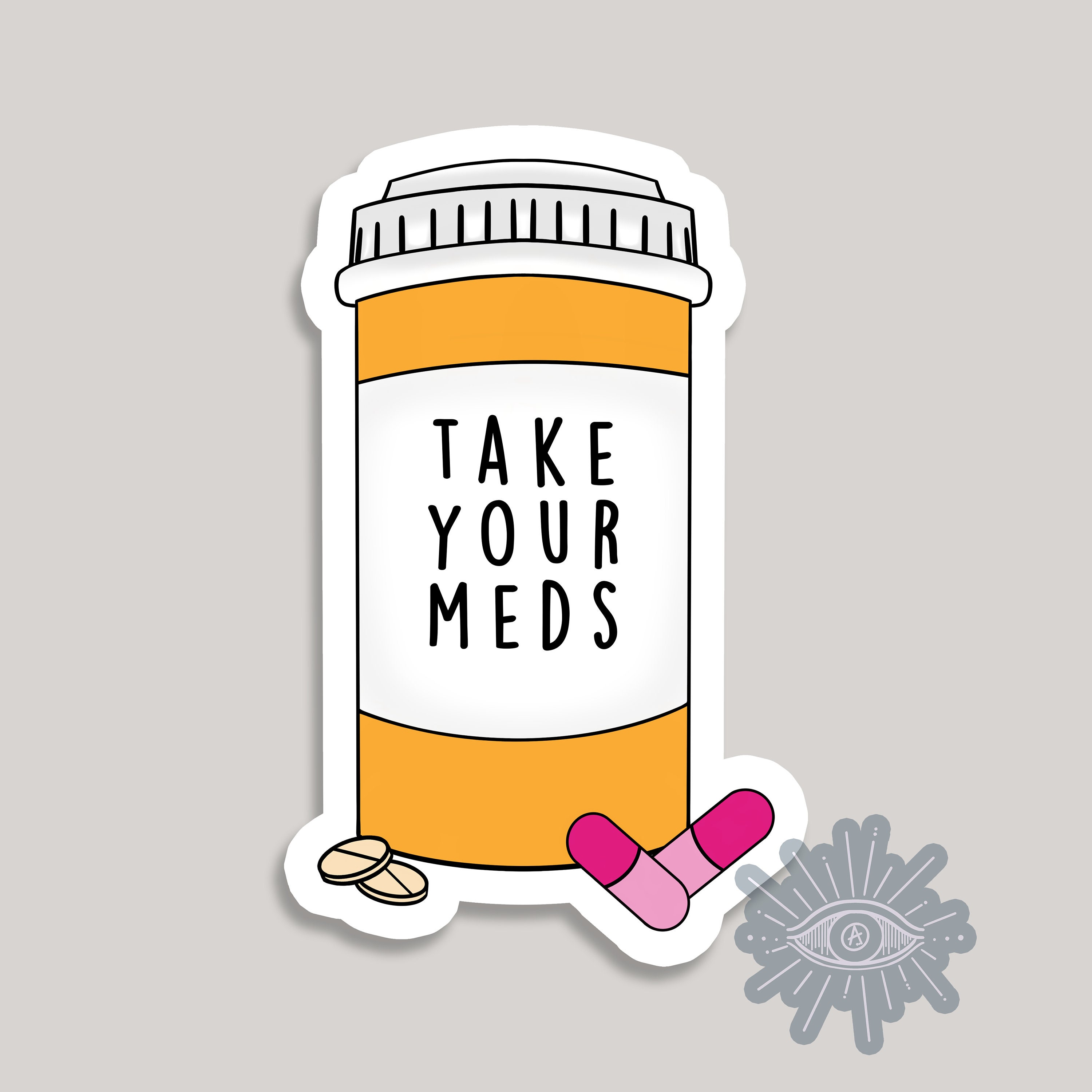 Take Your Meds Large 4 Inch Waterproof Medicine Pill Etsy