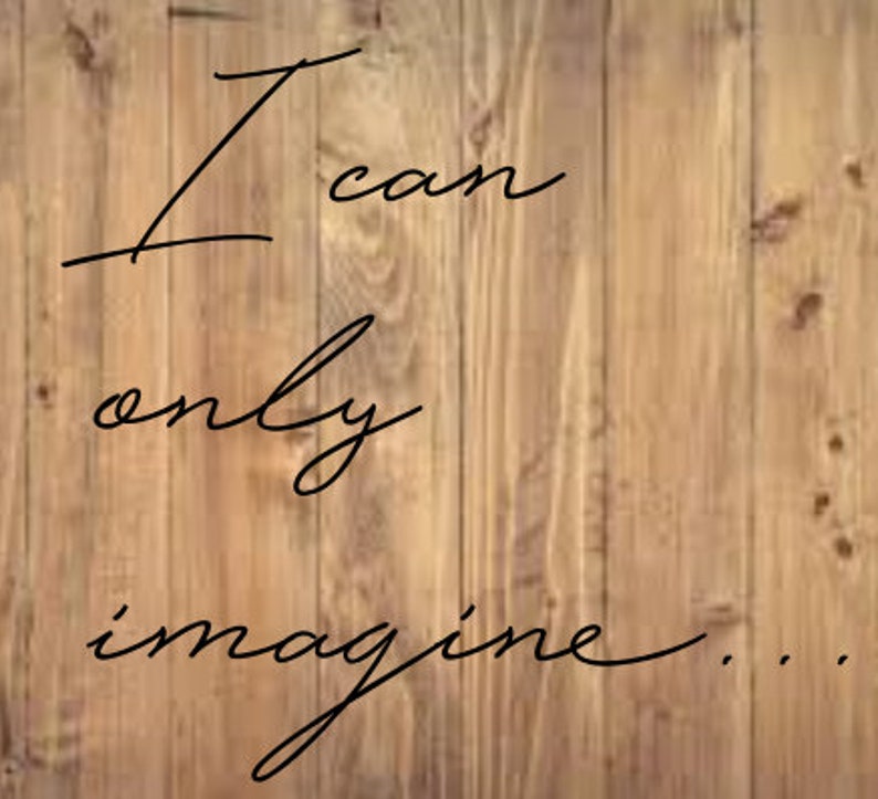 I can only imagine SVG Hand Lettered Digital cut File Instant Etsy