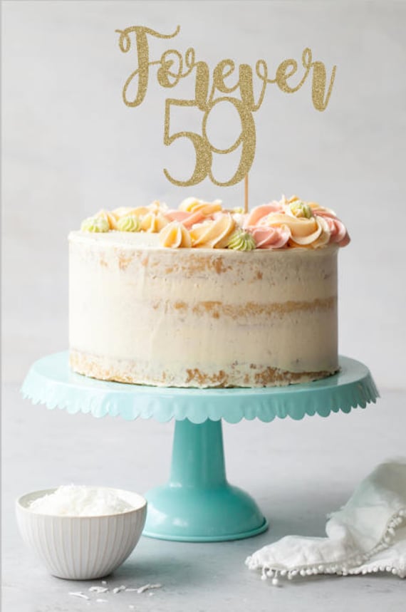 Forever 59 Cake Topper 60th Birthday Decorations 60th Etsy