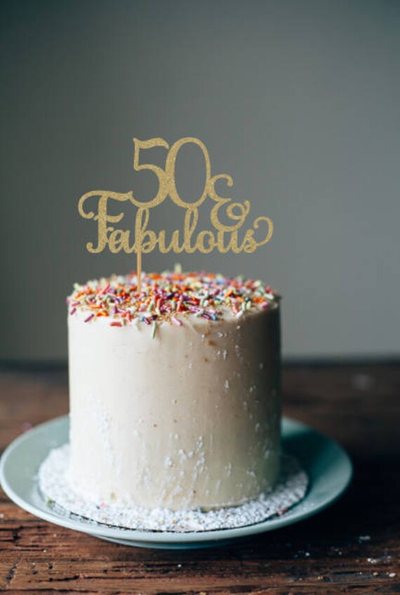 50 Fabulous Cake Topper 50 Cake Topper 50th Birthday Cake Etsy