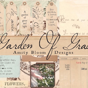 May include: A collage featuring the words "Garden of Grace" and "Amity Bloom Designs" in elegant script. The design incorporates vintage-style tags with floral and handwritten text elements, and a small photo of a person with flowers.