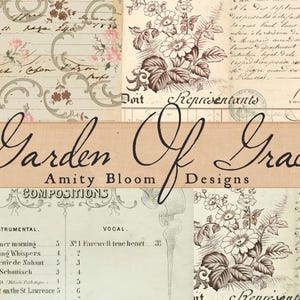 May include: A collage featuring floral and script elements with the text "Garden Of Grace" and "Amity Bloom Designs." The design incorporates vintage paper textures, botanical illustrations, and handwritten notes, creating a romantic, antique aesthetic.