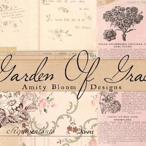 May include: A collage featuring vintage botanical illustrations, floral patterns, and handwritten text. The central design element is the text "Garden Of Grace, Amity Bloom Designs" in elegant script, with a soft, muted color palette.