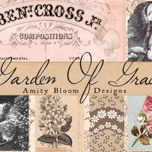 May include: A collage featuring vintage-style graphics and text. The top section displays "BEN:CROSS JR" above "COMPOSITIONS." The central text reads "Garden Of Grace" with "Amity Bloom Designs" below. Images include a woman, flowers, and floral patterns.