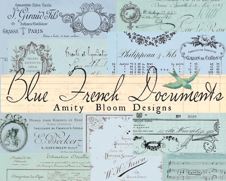 May include: A digital collage of vintage French documents and designs in blue, white, and cream colors. The text "Blue French Documents Amity Bloom Designs" is written in cursive script. The image includes text in French and English.