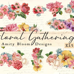 Puede incluir: Un collage digital con arreglos florales con rosas, margaritas y otras flores en tonos rosas, rojos, amarillos y morados. El texto "Floral Gatherings" se muestra en una fuente cursiva, con "Amity Bloom Designs" y "Kit 2" debajo.