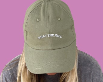 Sage Green Dad Hat Baseball Hat Adjustable Strap- Funny What the Hell