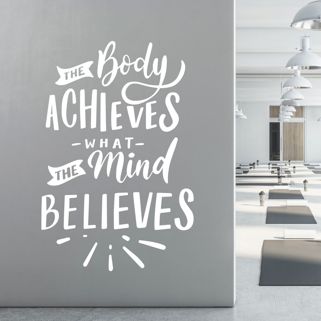 Wall Designer 'The Body Achieves What The Mind Believes' Gym Motivational Vinyl Decal – Custom Size