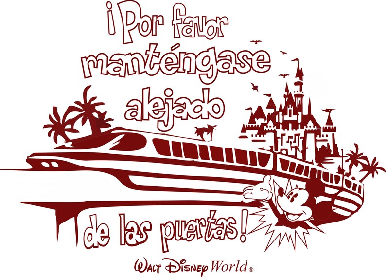 Disney Please stand clear of the Door Monorail Spanish Design Etsy