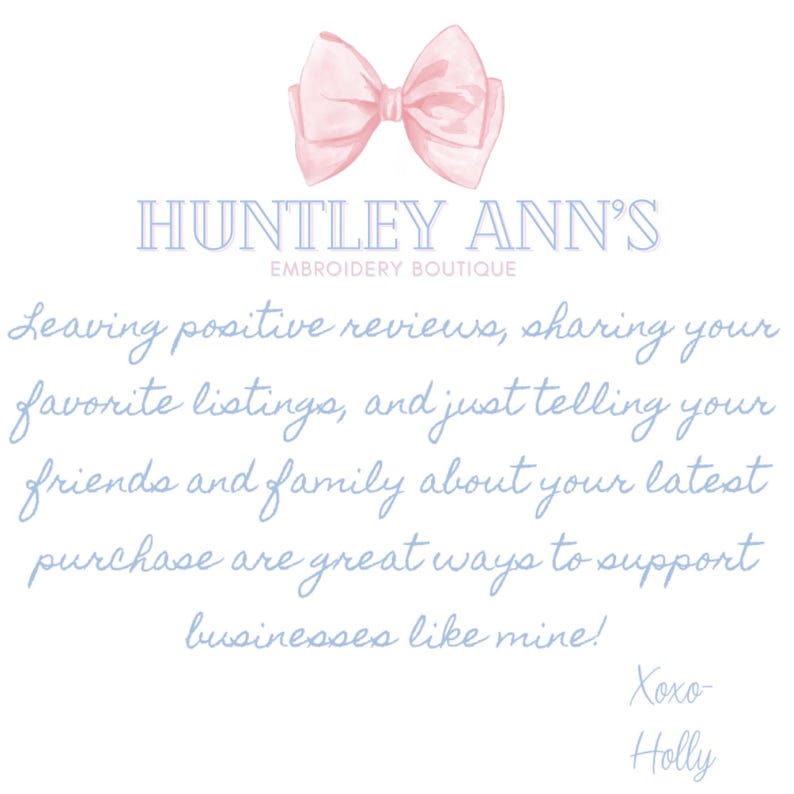 Puede incluir: La imagen muestra un lazo rosa claro en acuarela. Debajo, el texto dice "HUNTLEY ANN'S EMBROIDERY BOUTIQUE". El texto anima a los clientes a apoyar el negocio dejando rese&ntilde;as y compartiendo sus compras.