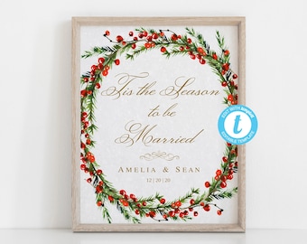 Engagement party sign, Winter wedding welcome sign, Tis the Season to be Married, Welcome sign template