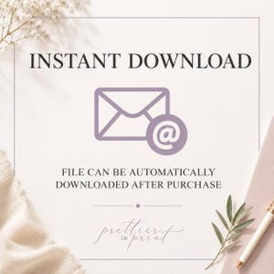 May include: A digital graphic featuring the text INSTANT DOWNLOAD in black capital letters above a purple envelope icon with an at symbol. Below the icon, the text reads FILE CAN BE AUTOMATICALLY DOWNLOADED AFTER PURCHASE, followed by the script text prettier in print.