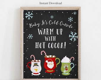 Hot chocolate bar sign printable, Hot cocoa bar sign, Baby it's cold outside warm up at the hot cocoa bar