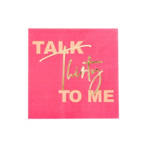 Talk Thirty to Me Cocktail Napkins - Pack of 20
