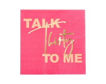 Talk Thirty to Me Cocktail Napkins - Pack of 20