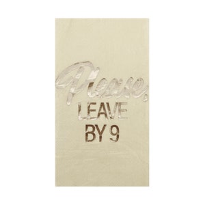 Please Leave By Nine Witty Cocktail Napkins - Pack of 20