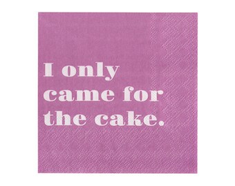 I Came for Cake - Etsy