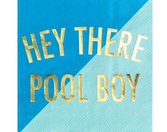 Hey There Pool Boy Cocktail Napkins - 20 Pk.