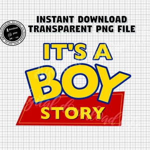 Printable BOY STORY Logo, Digital Boy Story Logo, Toy Story Png Image, diy Boy Story Cake Topper, Its A Boy Story Topper, Instant Download