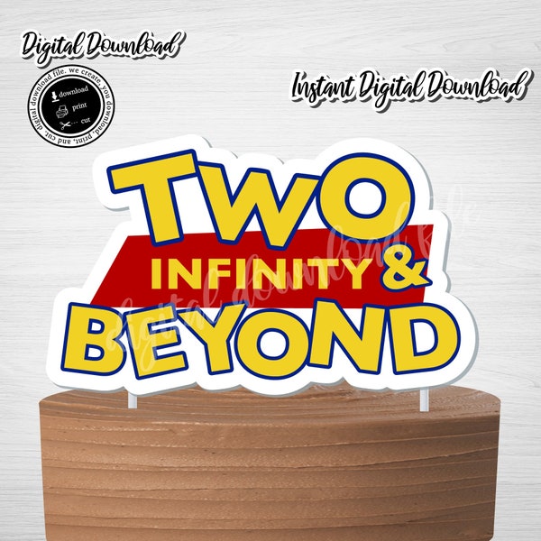 TOY STORY Cake Topper, Two Infinity And Beyond Cake Topper, Toy Story Inspired, To Infinity & Beyond, Cake Topper, 2nd Birthday Toy Story